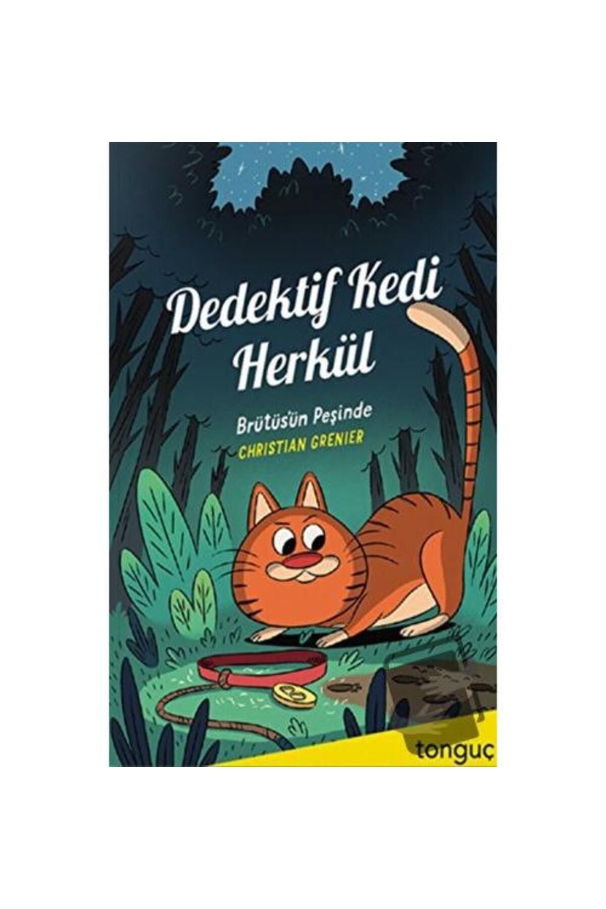 Dedektif Kedi Herkül Brütüs'ün Peşinde / Tonguç Akademi / Christian Grenier